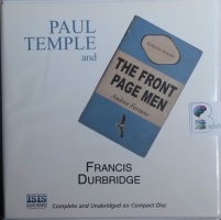 Paul Temple and the Front Page Men written by Francis Durbridge performed by Tom Crowe on CD (Unabridged)